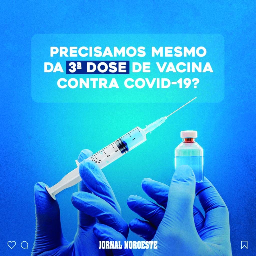 https://jornalnoroeste.com/uploads/images/2021/10/precisamos-mesmo-da-3-dose-de-vacina-contra-a-covid-19-bg-4885-a1e5e.jpg