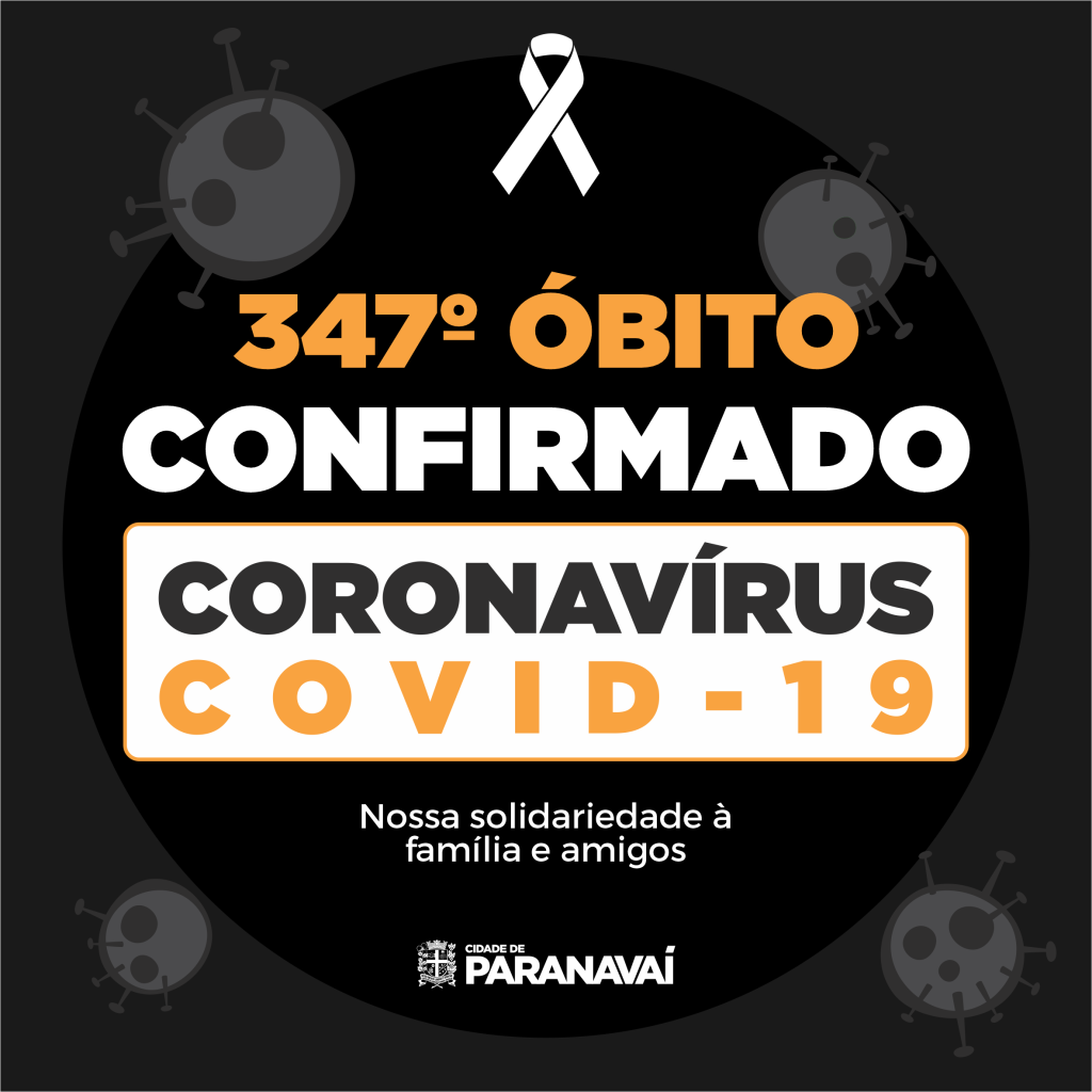 Secretaria de Saúde confirma 347º óbito de pacientes de Paranavaí com Covid-19