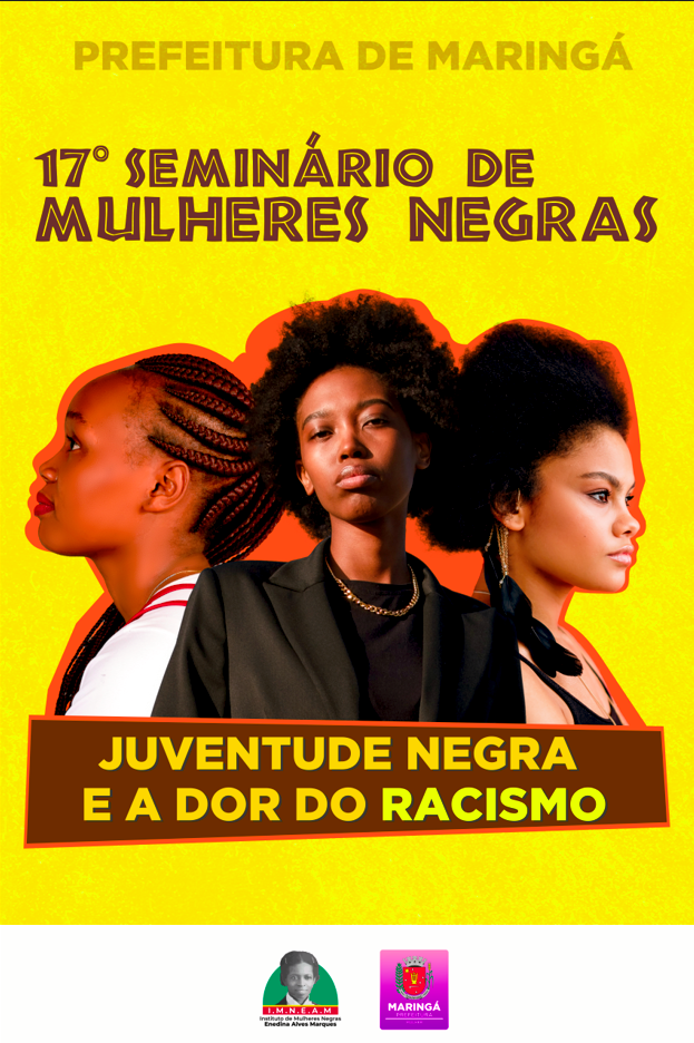 Prefeitura de Maringá realiza 17º Seminário de Mulheres Negras na próxima semana