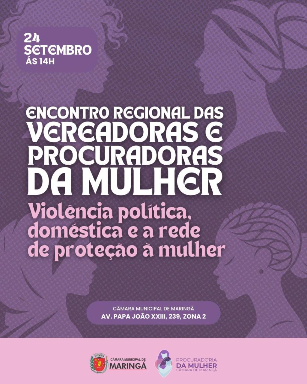 Encontro Regional de Vereadoras e Procuradoras da Mulher debate violência política e...