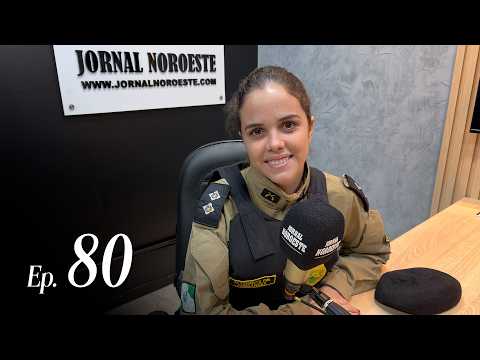 Primeira mulher na 3ª Cia da Polícia Militar: Tenente Fernandes é destaque no NoroCast